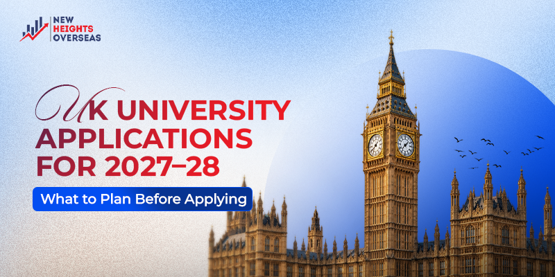UK University Applications for 2027–28 What to Plan Before Applying